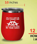 Red Edition 12Oz Wine Tumbler Insulated Stainless Steel For Sailors Ocean Lovers And Nautical Fans with message on side