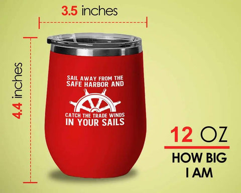 Red Edition 12Oz Wine Tumbler Insulated Stainless Steel For Sailors Ocean Lovers And Nautical Fans with message on side