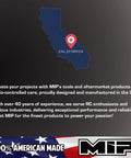 MIP tools and aftermarket products, 100% American made, designed in California for RC cars and enthusiasts, with over 40 years experience.