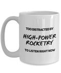 Too Distracted To Listen Right Now Coffee Mug Funny Gift For Coffee Lovers on white ceramic with rocket humor text