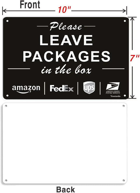 Please Leave Packages In The Box Sign Ten By Seven Inches Aluminum Rust Free 40 Mil UV Printed Reflective Outdoor Sign Easy Mount No Fading Weatherproof For Busy Homes And Apartments No Fuss Delivery Reminder That Keeps Packages Safe. 10x7in front view