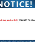 Notice highlighting fit for 6-lug models only, not suitable for 8-lug. Check compatibility for Beefed-Up 6 Lug Front Wheel Bearing Hubs For Chevy GMC K1500 K2500 Suburban Blazer Yukon Replacement Wheel Bearing And Hub Assembly Set Pair Hubs Ready To Install For A Smooth Quiet Ride.