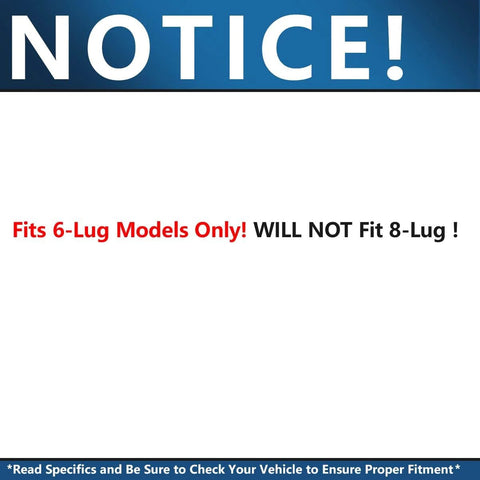 Notice highlighting fit for 6-lug models only, not suitable for 8-lug. Check compatibility for Beefed-Up 6 Lug Front Wheel Bearing Hubs For Chevy GMC K1500 K2500 Suburban Blazer Yukon Replacement Wheel Bearing And Hub Assembly Set Pair Hubs Ready To Install For A Smooth Quiet Ride.