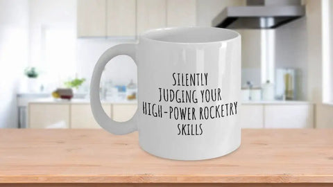 High Power Rocketry Skills Mug For Hobby Nerds Funny Gift Quote Gag Joke Coffee Tea Cup 11 Oz White Ceramic Printed On Both Sides