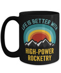 High Power Rocketry Coffee Mug 15oz Black For Coffee Lovers And Space Nerds Who Live For Lift Off Moments, colorful mountain design