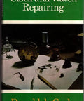 Cover of book 'Complete Clock And Watch Repair Guide A Step By Step Manual For Fixing Mechanical Timepieces From Basic To Pro Level'.