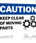 Heavy Duty Aluminum Industrial Safety Sign 8x12 Inches Keep Clear Of Moving Parts For Workshop, Factory, Warehouse Machinery