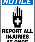 Notice Report All Injuries Immediately Tin Sign 12x8 Inch Metal Safety Sign with Blue Notice Header and Hand First Aid Graphic