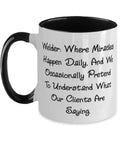 Two Tone 11oz Welder Coffee Mug With Humorous Welding Quote Where Miracles Happen Daily Gag Gift For Crew From Friends Durable Ceramic Cup