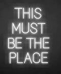 "This Must Be The Place" Neon Sign Wall Decor That Pops For Weddings, Bars, Offices, Cafes And Parties, 50x30cm, LED light.