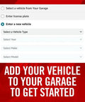 UI screen for adding a vehicle to your garage; radio options and dropdowns for Vehicle Type, Year, Make, Model on a red background.