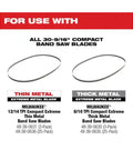 Thin and thick metal band saw blades compatible with M12 Fuel Compact Cordless Band Saw With 2.5 Inch Throat Depth And 30.56 Inch Blade