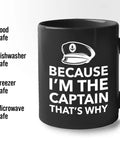 Because I'm The Captain Coffee Mug For Boat Lovers 11oz Black Ceramic Cup With C Handle showing safety icons and captain hat design.