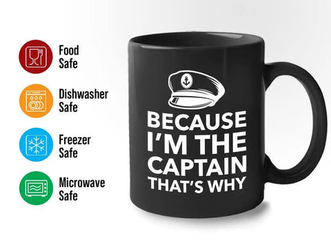 Because I'm The Captain Coffee Mug For Boat Lovers 11oz Black Ceramic Cup With C Handle showing safety icons and captain hat design.