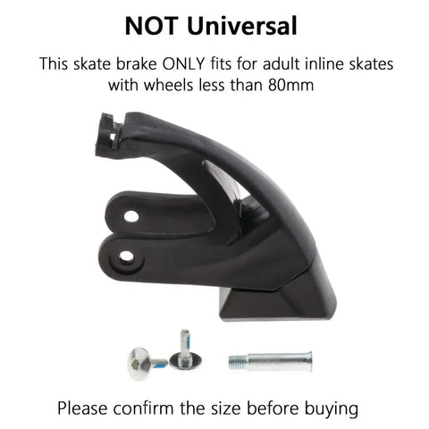 Black inline skate brake pad with screws, not universal, for wheels under 80mm. Note: 4 Piece Roller Skate Brakes Set, Universal Skating Brake Pads, Non Slip Brake Pads for Inline Skates and Skateboards, Easy Install for Adult Skates, Durable Rubber Material for Smooth Braking.