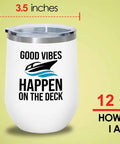 White Wine Tumbler 12 Oz For Boating On The Deck Great For Pontoon Boats, Yachts, And Sailboats, Boat Owners Drinking Accessories