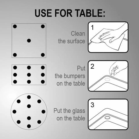 Instructions for using Clear Silicone Glass Table Bumpers Deliver A Snug Anti Slip Fit That Really Locks Furniture Down And Kills That Annoying Slide.