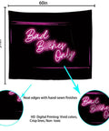 Bad Bitches Only Neon Wall Tapestry For Bedroom And Living Room Outdoor, 51x60 inch polyester with neon text and hand-sewn edges.