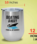 Boating Away 12oz Silver Wine Tumbler For Pontoon Boats And Yachts Insulated Stainless Steel Cup For Onboard Sippin Boat Owner Essentials Sailor Gift For Cruisers And Weekend Water Adventurers with dimensions 3.5 inches by 4.4 inches