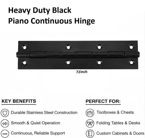 Rock Solid Heavy Duty Black Powder Coated Stainless Steel Continuous Piano Hinge 72 inch, ideal for toolboxes and cabinets.