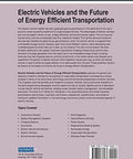 Back cover of the book Electric Vehicles and the Future of Energy Efficient Transportation; shows synopsis and barcode
