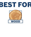 Image shows a wood slice labeled 'Best for Wood,' indicating suitability for woodworking applications.