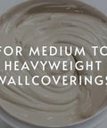 Pro-732 Extra-Strength Clay Wallpaper Adhesive For Heavyweight Wall Coverings, 5 Gal, creamy texture in a container with text overlay