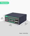 Industrial 8 Port Cloud Managed PoE Switch With 4 SFP Uplinks Full Gigabit PoE dimensions and weight