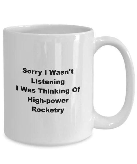 High Power Rocketry Mug For Coffee And Tea Lovers Gift For Dad And Mom Rocket Science Gift Durable Ceramic Mug