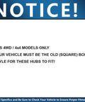 Notice sign indicating fitment for 4WD and 4x4 models, requiring old square body style for proper hub fit.