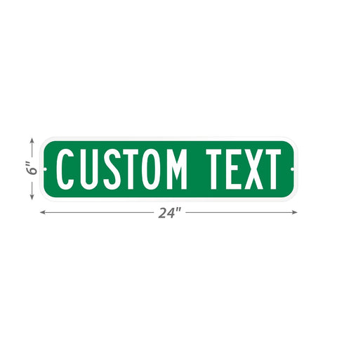 Custom Green Street Signs Personalized Aluminum Yard Decor Rock Solid Heavy Duty Outdoor Message Plate 6 By 24 Inches with custom text