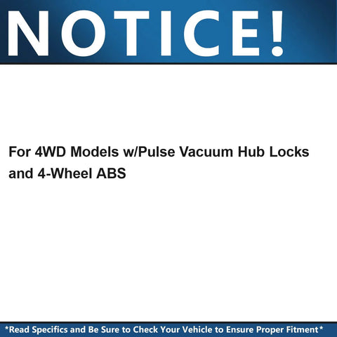 Notice for 1998-2000 Ford Ranger Front Wheel Bearing Hub Assembly compatibility with 4WD Pulse Vacuum Hub Locks and 4-Wheel ABS.
