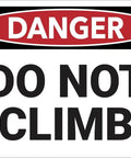 Danger No Climbing Equipment UV Ink Printed Aluminum Warehouse Construction Notice Sign, size 12x8 inch, durable and weatherproof.