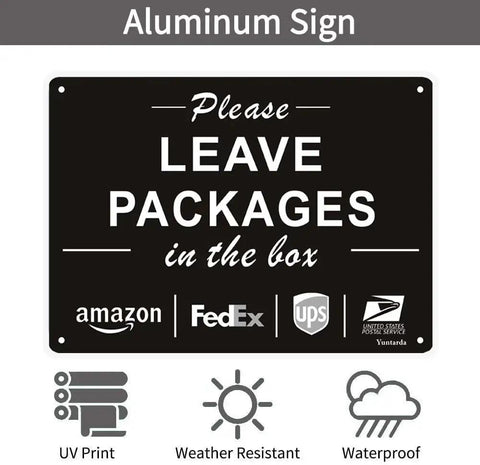 Please Leave Packages In The Box Sign Ten By Seven Inches Aluminum Rust Free 40 Mil UV Printed Reflective Outdoor Sign Easy Mount No Fading Weatherproof For Busy Homes And Apartments No Fuss Delivery Reminder That Keeps Packages Safe. black 10x7 aluminum package sign with holes