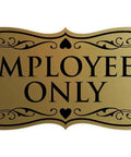 Employees Only Sign For Offices And Shops In Brushed Gold Finish Large Size Easy To Install Workplace Safety Sign For Restricted Areas In Busy Workspaces