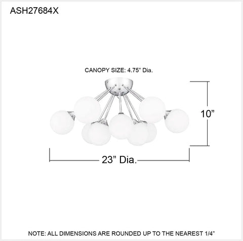 Diagram of Nine Light Polished Chrome Semi Flush Mount Ceiling Light With Opal Glass Orbs, dimensions included, sleek modern vibe.