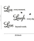 Live Every Moment Laugh Every Day Love Beyond Words Wall Sticker, 25.6x19.7 inch PVC motivational decal with inspirational quote.