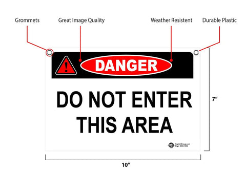 Danger Do Not Enter PVC Safety Sign With Grommets Built Tough For Indoor Outdoor Use Made In USA 10 X 7 Inches Weatherproof And Waterproof