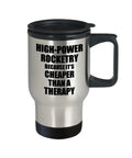 Insulated 14 Ounce Stainless Steel Travel Mug For Rocketry Nerds Funny Gift Cheaper Than Therapy Coffee Tea Car Commute