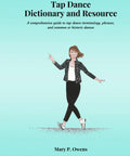 Illustration of a dancer representing the Prime Tap Dance Dictionary And Complete Handbook Straight Up with blue background.