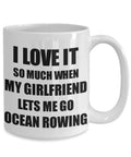 Rowing Mug For Boyfriend Funny Gift Idea I Love It When My Girlfriend Lets Me Novelty Gag Sport Lover Coffee Cup 15 Oz