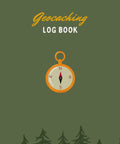 Adventure Log Book For Geocachers And Treasure Hunters To Keep Finds Organized Track Dates Weather Conditions Terrain Difficulty Coordinates