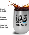 12 Oz Boating Wine Tumbler For Boaters Wind And Water Ready Stainless Steel Drinking Cup with spill, USA print, ink quality