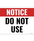 No Fuss Heavy Duty Do Not Use Sign 10 By 7 Inches 60 Mil Aluminum Warning Label with bold text for safety alerts.