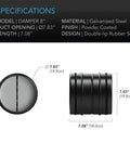 Specifications for 8 Inch Backdraft Damper For Ducts One Way Airflow With Spring Loaded Folding Blades Airtight Outer Gasket Seal.