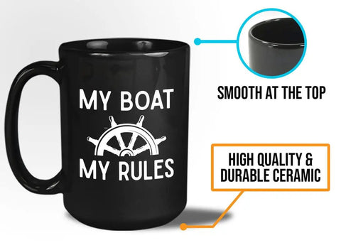 My Boat My Rules Nautical Ceramic Coffee Mug FifteenOz Black For Boat Lovers with smooth rim and durable ceramic display