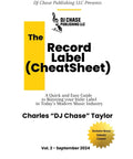 Cover of Indie Label Cheat Sheet Vol 2 A Quick And Easy Playbook For Running Your Own Music Label In Todays Modern Scene With Department Hacks Revenue Tips And Simple Growth Tactics by Charles "DJ Chase" Taylor, 2024 edition.