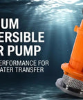 Tough Job Submersible Sump Pump For Quick Basement Bailout And Flood Cleanup 6000 Gallons Per Hour Output With Quiet Motor And Compact Build For Home Or Shop Use, shown underwater with bright orange housing.