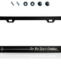 Aluminum License Plate Frame With Matte Black Finish Dope Cartoon Inspired Design 12.2x6.3 Inches Standard US Canada Fit Screws And Clips Included Car Truck SUV Accessories For A Sleek Ride, featuring text 'See You Space Cowboy'