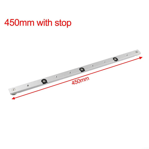 Lightweight Aluminum T Track Slot And Miter Bar Slider For Table Saw 6061 Aluminum Precision Guide Rail, 450mm with stop